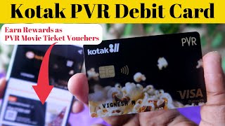 Kotak PVR Debit Card Review - Earn Reward Points as Free Movie Tickets at PVR!