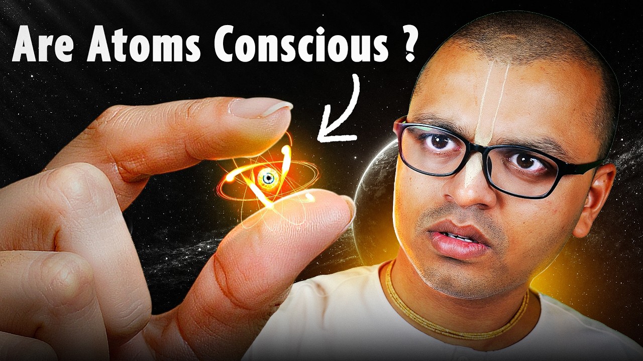 Are Atoms Conscious? | Technical Prabhuji