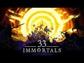 Highlight 33 immortals bta