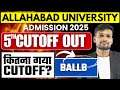 Allahabad University BALLB 5th Merit List 2025 Out | What Next for Admission Process?