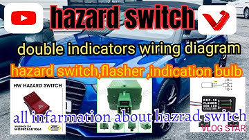 Hazard switch or double indicators wiring diagram explain with pratical/hazard switch relay explin