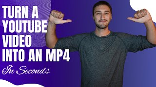 Turn Any Video Into A Downloadable MP4