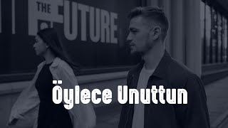 Öylece Unuttun Karamel Müzik 