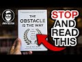 The Obstacle Is The Way (This Changed EVERYTHING!)