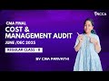 CMA FINAL| COST AND MANAGEMENT AUDIT - REGULAR BATCH FOR JUNE/DEC 2025 | CLASS 8 | EGL + TEL | BCCA