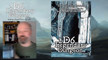 2D6 Legendary Dungeon - An Introduction