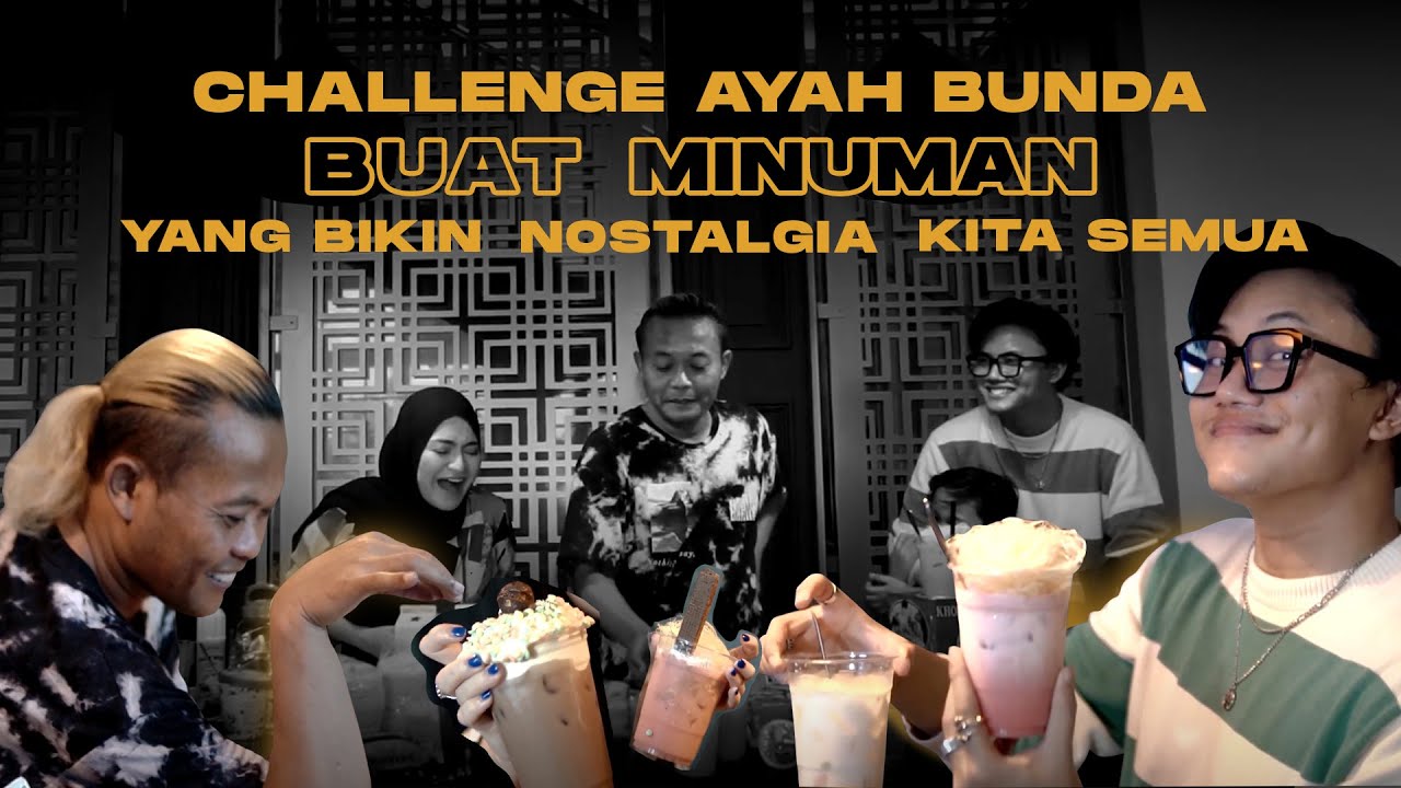 Challenge Paling Seru !!! Ayah Bunda Meramu Minuman Nostalgia | RFAS Vlog
