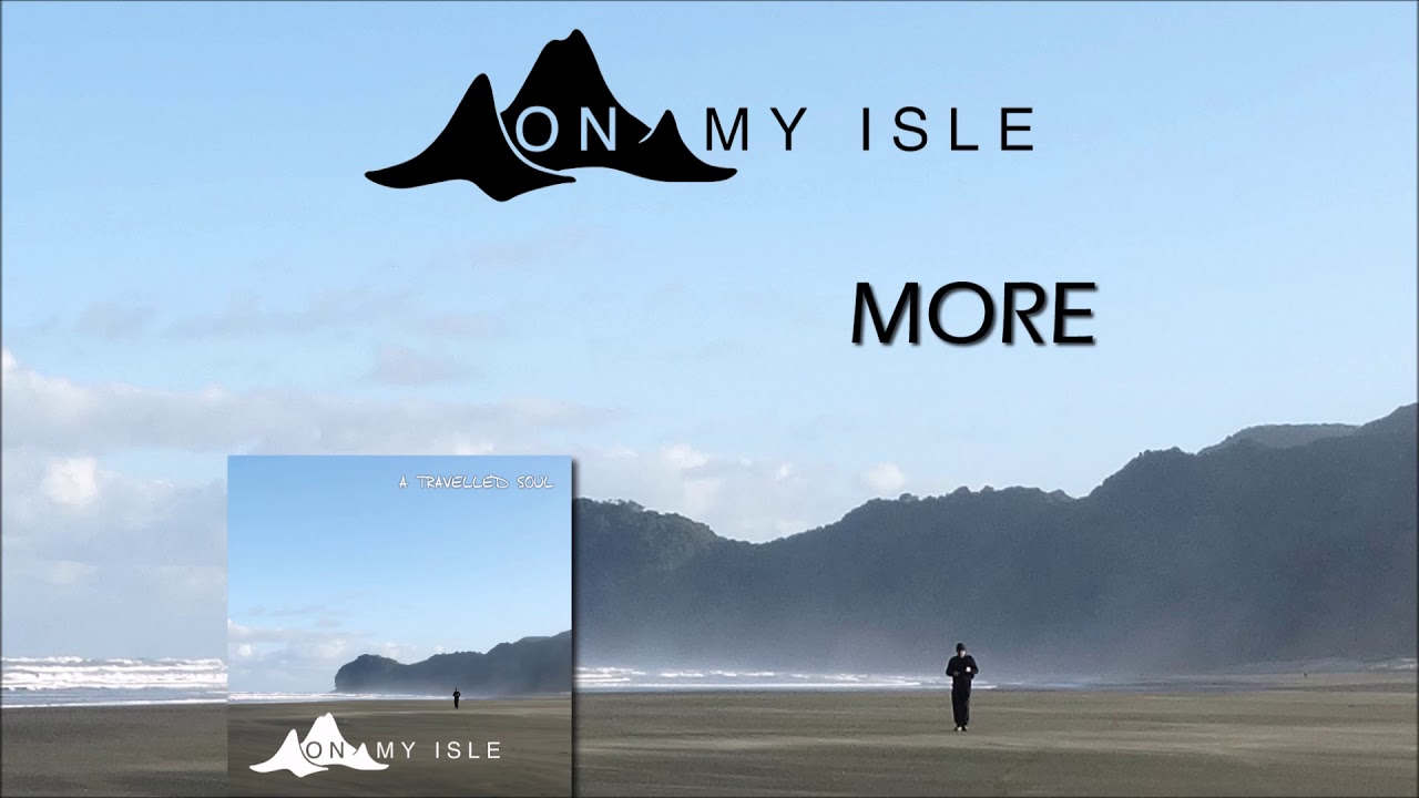 Watch On My Isle - More (full audio stream) on YouTube Watch On My Isle - More (full audio stream) on YouTube