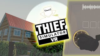 Thief Simulator #4 Cracking the Safe