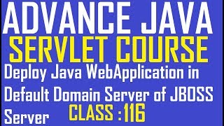 116 How to deploy java web application in default domain server of JBoss Server | adv java servlet