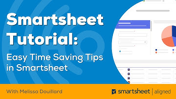 Smartsheet Tutorial: Easy Time Saving Tips in Smartsheet