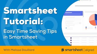 Smartsheet Tutorial: Easy Time Saving Tips in Smartsheet