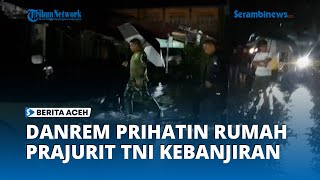 Download Lagu Meskipun Tengah Malam, Danrem Lilawangsa Cek Rumah Prajurit TNI yang Terendam Banjir MP3