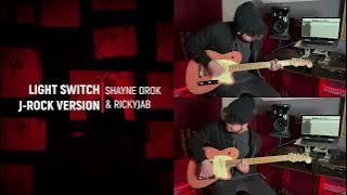 Light Switch (J-Rock Version) - Guitar Playthrough | Shayne Orok & RickyJab