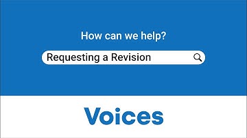 How To Request a Revision | Voices Support Videos