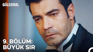 9. Bölüm Büyük Sir - Gülcemal Özet