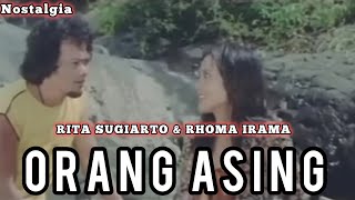 Rita Sugiarto & Rhoma Irama - Orang Asing (Lirik)