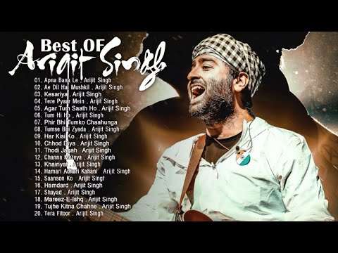 Best Of Arijit Singh | Arijit Singh Hindi Romantic Songs | Arijit Singh All Hits Songs Jukebox
