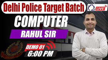 Computer Special For DELHI POLICE Targeted Batch Demo 01 | By Rahul Sir  @KD_LIVE ​