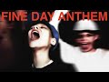 Miniature de la vidéo de la chanson Fine Day Anthem