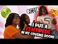 I Put A CENTIPEDE In My Cousin’s Room🤫 *Hilarious* |Cousin Tag