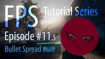 FPS Tutorial Series #11.5 - Bullet Spread (fixes) - Unity