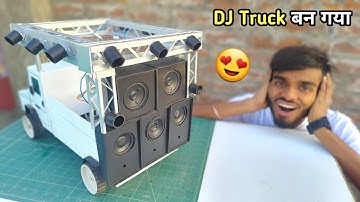 घर पर बनाओ DJ Pickup Truck😍🔥 | How to make Dj Pickup Truck | AK technical amrit