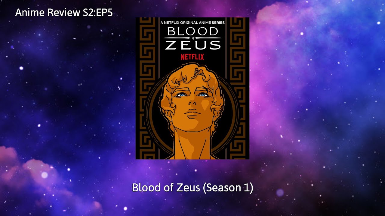 Anime Review S2:EP5- Blood of Zeus (Season1)