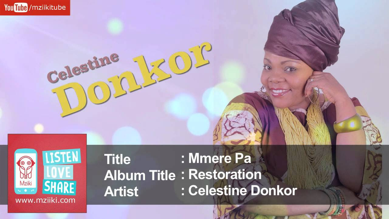 Mmere Pa  Celestine Donkor  Official HQ Audio