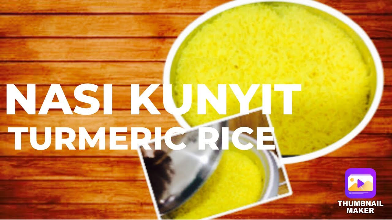 Nasi Kunyit/Turmeric Rice 👍 - YouTube