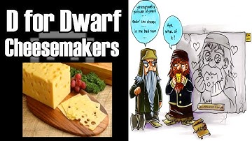 Lets Read D for Dwarf: Cheesemakers | Dwarf Fortress wiki readings
