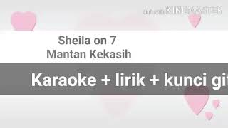 Sheila on 7 - Mantan Kekasih ( karaoke + lirik + kunci gitar )