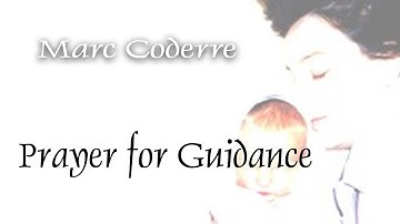 Prayer For Guidance/The Mystery (Talbot) - Marc Coderre