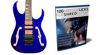 100 Arpeggio Licks for Shred Guitar - Chapter 3: Paul Gilbert