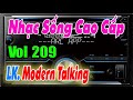 Test Dàn Âm Thanh (Vol 209) Hòa Tấu Modern Talking - LK Ai Cho Tôi Tình Yêu [ Nhạc Sống Cao Cấp ]