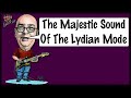 The Majestic Sound Of The Lydian