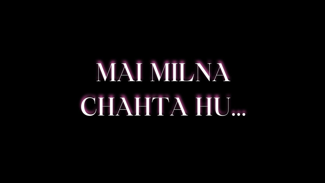 Mai Milna Chahta Hu YouTube Mai Milna Chahta Hu YouTube