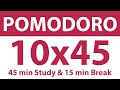 Pomodoro Technique | 10 x 45 min | 45 min Study & 15 min Break | Study Timer | No Music