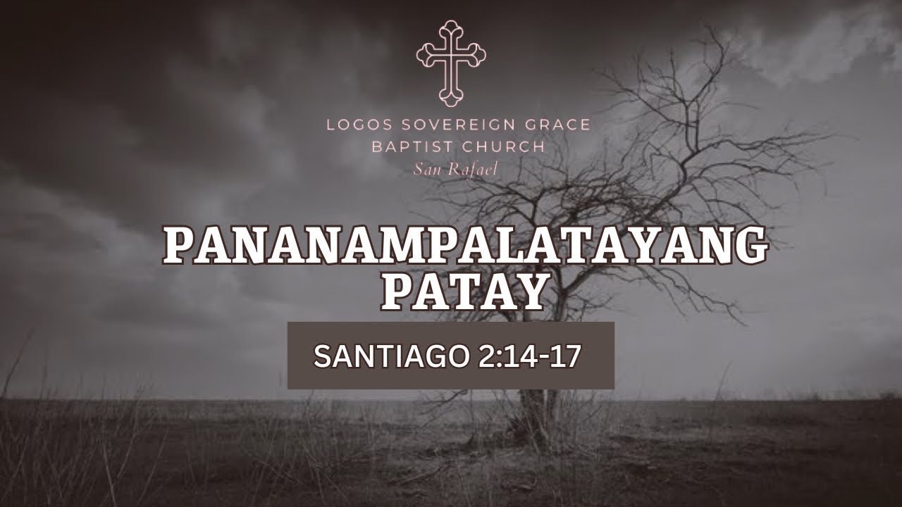 Pananampalatayang Patay (Santiago 2:14-17)