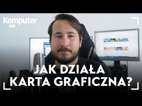 Wideo: Jak Działa Karta Wideo