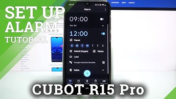 Add and Customize Alarm Clock - CUBOT R15 Pro