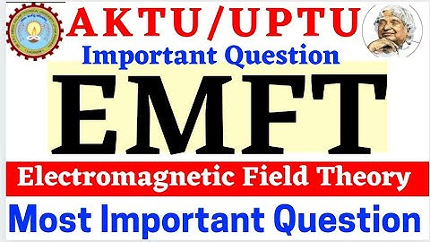 Aktu | EMFT Important Question | Electromagnetic Field Theory Important | AKTU EMFT Imp | AKTU EMFT
