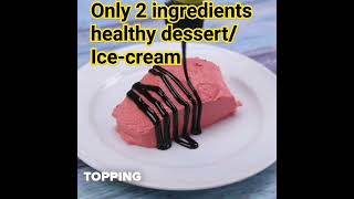 1 minute Ice cream | 2 Ingredients HEALTHY Dessert short youtubeshorts
