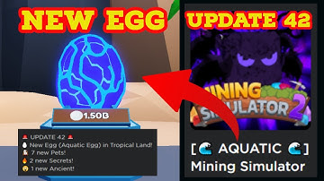 UPDATE 42 OF MINING SIMULATOR IS HERE! NEW EGG AND MORE! | ROBLOX MINING SIMULATOR 2 (MS2)