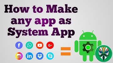 How to make any app as system app... Magisk Tutorials