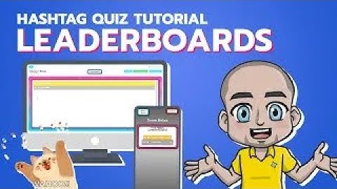 Hashtag Quiz Tutorials - Leaderboards - Automatic Scoring, Editable Scoreboards Quiz Master Trivia