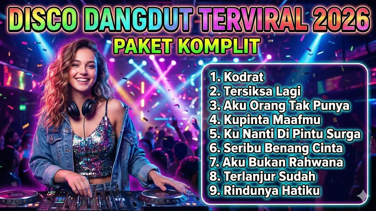 Paket Komplit Disco Dangdut Terviral 2026 🔥 Full Album Nonstop | Kodrat – Rindunya Hatiku