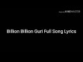 Billian Billian Guri Song Lyrics Full Song