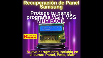 Samsung- Recuperar Panel por programación. Nueva herramienta