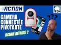 Caméra pivotante LSC Smart Connect des magasins Action ! est ce une bonne caméra ? test complet